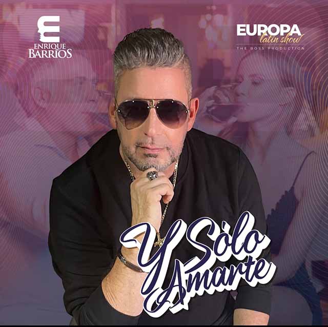 Enrique Barrios Lanza "Y Solo Amarte" - Una Canción que Explora las Relaciones de Pareja