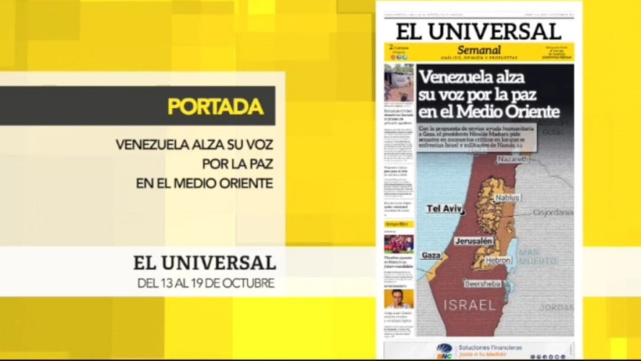 Venezuela Aboga por la Paz en el Medio Oriente en la Nueva Edición de El Universal Semanal