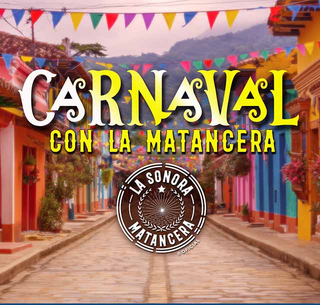 Llegó el Carnaval con la Sonora Matancera