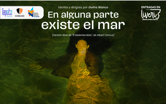 La actriz Ariana Requena interpreta a Marta en "En Alguna Parte Existe el Mar", obra dirigida por Daifra Blanco en el Centro Cultural Chacao.