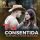 Daniela González presenta su nuevo tema ‘Tu Consentida’