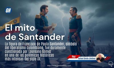 La figura de Francisco de Paula Santander, símbolo del liberalismo colombiano, fue duramente cuestionada por Laureano Gómez en una de las polémicas históricas más intensas del siglo XX.