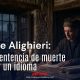 Dante Alighieri en el exilio, momento en el que comenzó la redacción de su obra cumbre, la Divina Comedia.