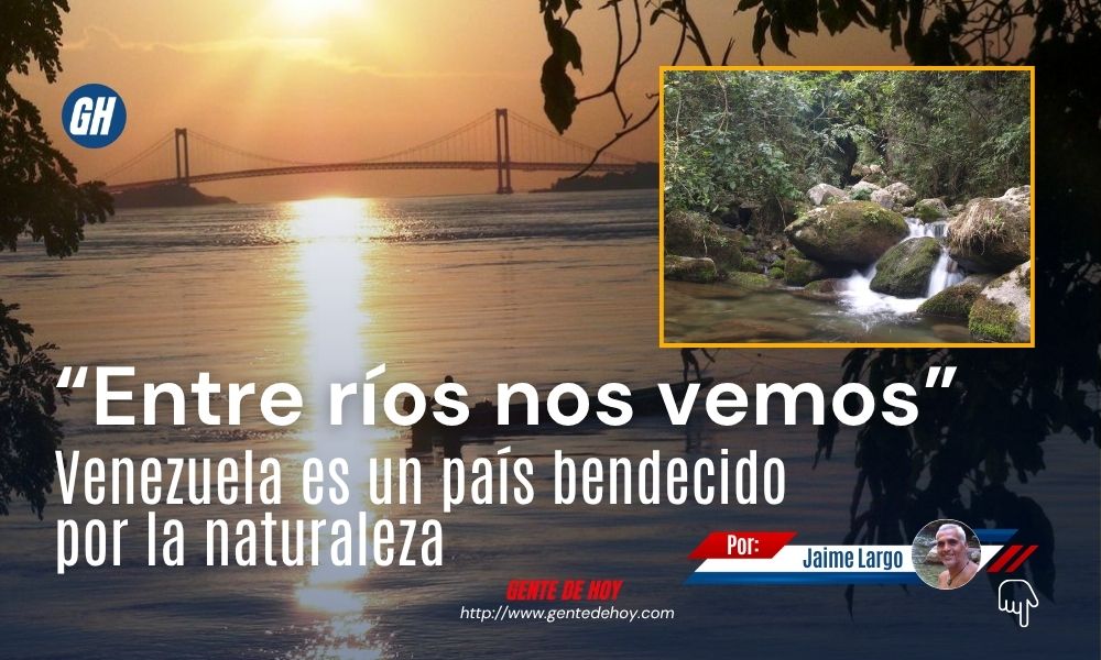 La riqueza hídrica de Venezuela representa un patrimonio natural que requiere protección y conciencia ambiental.