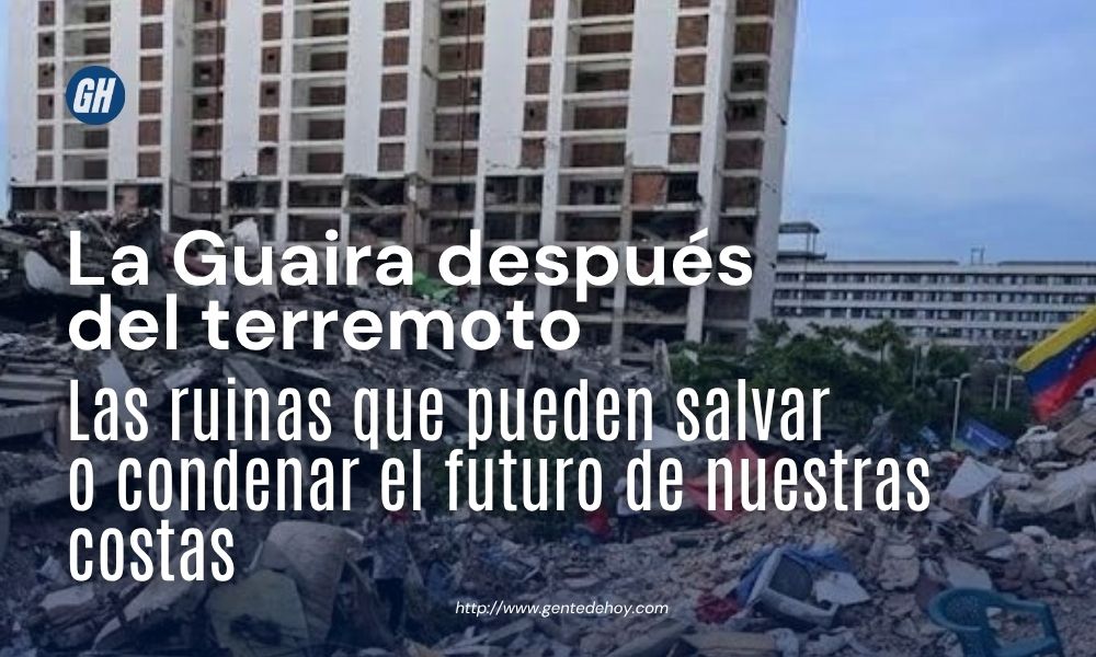Montañas de escombros permanecen en distintos sectores de La Guaira tras el doble terremoto. Expertos advierten que la forma en que estos residuos sean gestionados determinará el futuro ambiental del litoral venezolano.