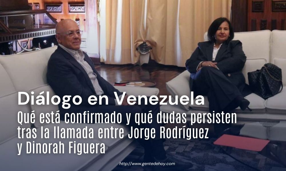Diálogo entre Venezuela y Estados Unidos: qué está confirmado y qué dudas persisten tras la llamada entre Jorge Rodríguez y Dinorah Figuera