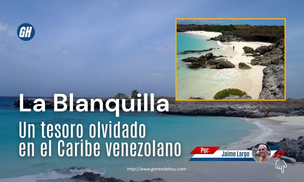 La Blanquilla, una de las dependencias federales de Venezuela, conserva playas de arena blanca, aguas cristalinas y un territorio prácticamente deshabitado.
