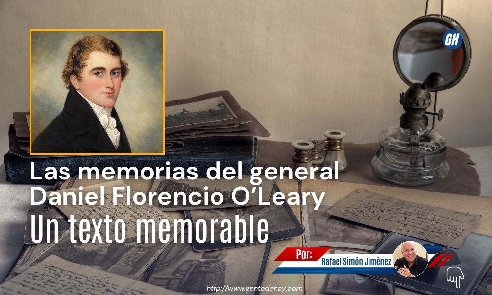 Daniel Florencio O’Leary: el militar irlandés dedicó años a recopilar y preservar documentos relacionados con Simón Bolívar y la independencia de Venezuela